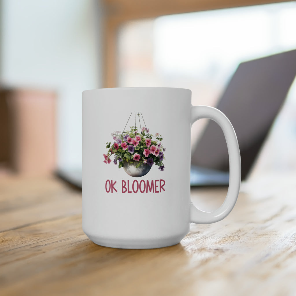 OK Bloomer | Ceramic Mug 15oz - Dream Maker Pins