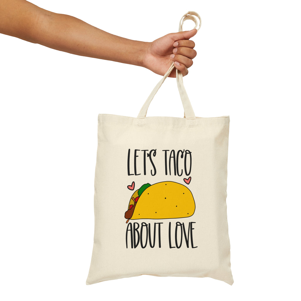 Let's Taco About Love | Reusable Cotton Canvas Tote Bag - Dream Maker Pins