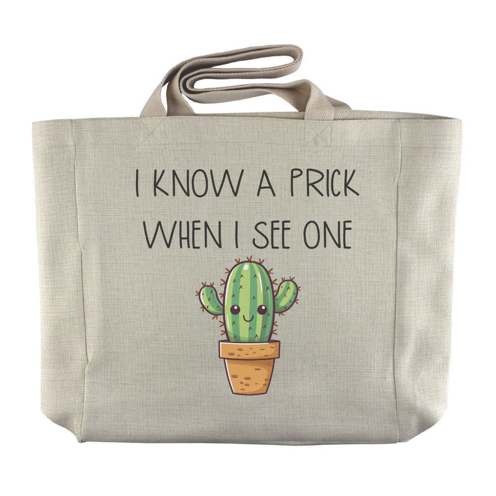 I Know A Prick When I See One | Cactus Themed Reusable  Grocery Tote - Dream Maker Pins