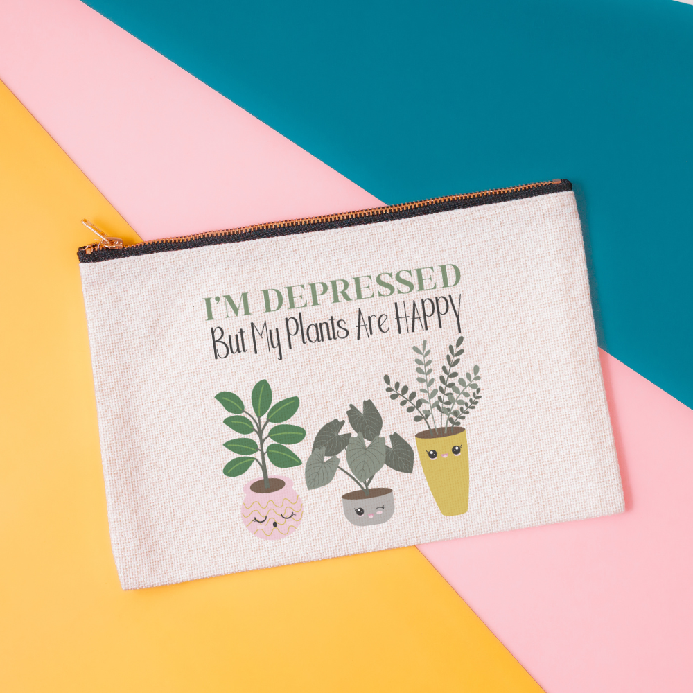 I'm Depressed, But My Plants Are Happy | Canvas Makeup Bag - Dream Maker Pins