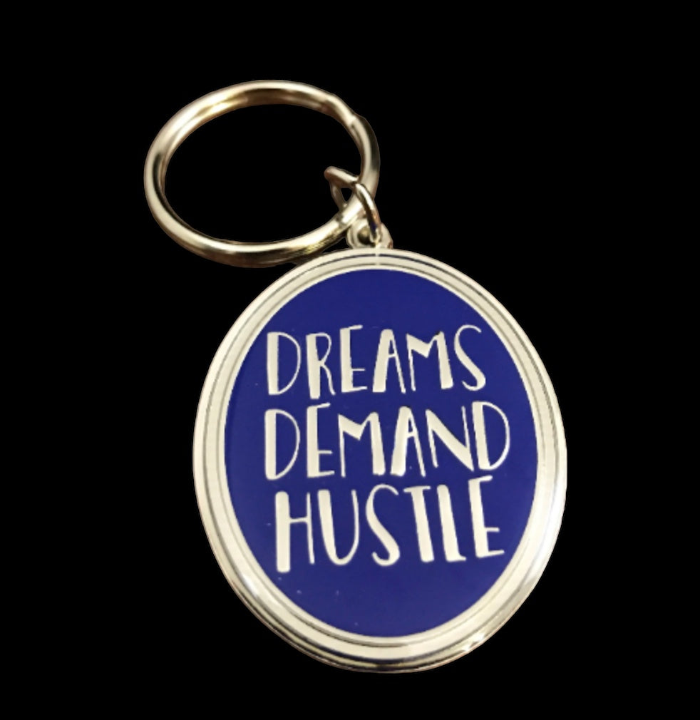 Pink Dreams Demand Hustle Motivational Keychain - Dream Maker Pins