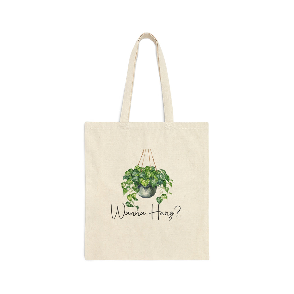 Wanna Hang? | Plant Themed Reusable Cotton Canvas Tote Bag - Dream Maker Pins