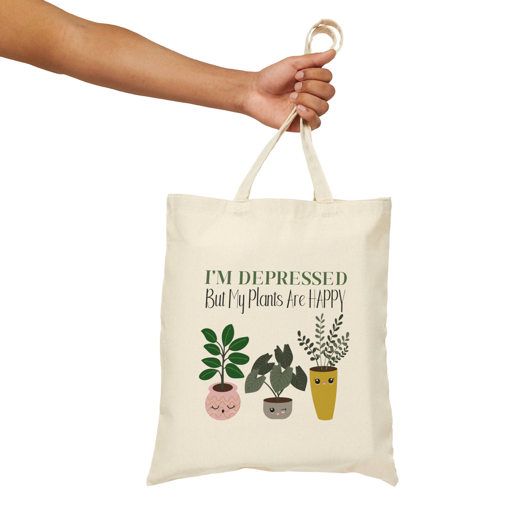 I'm Depressed But My Plants Are Happy | Cotton Canvas Tote Bag - Dream Maker Pins