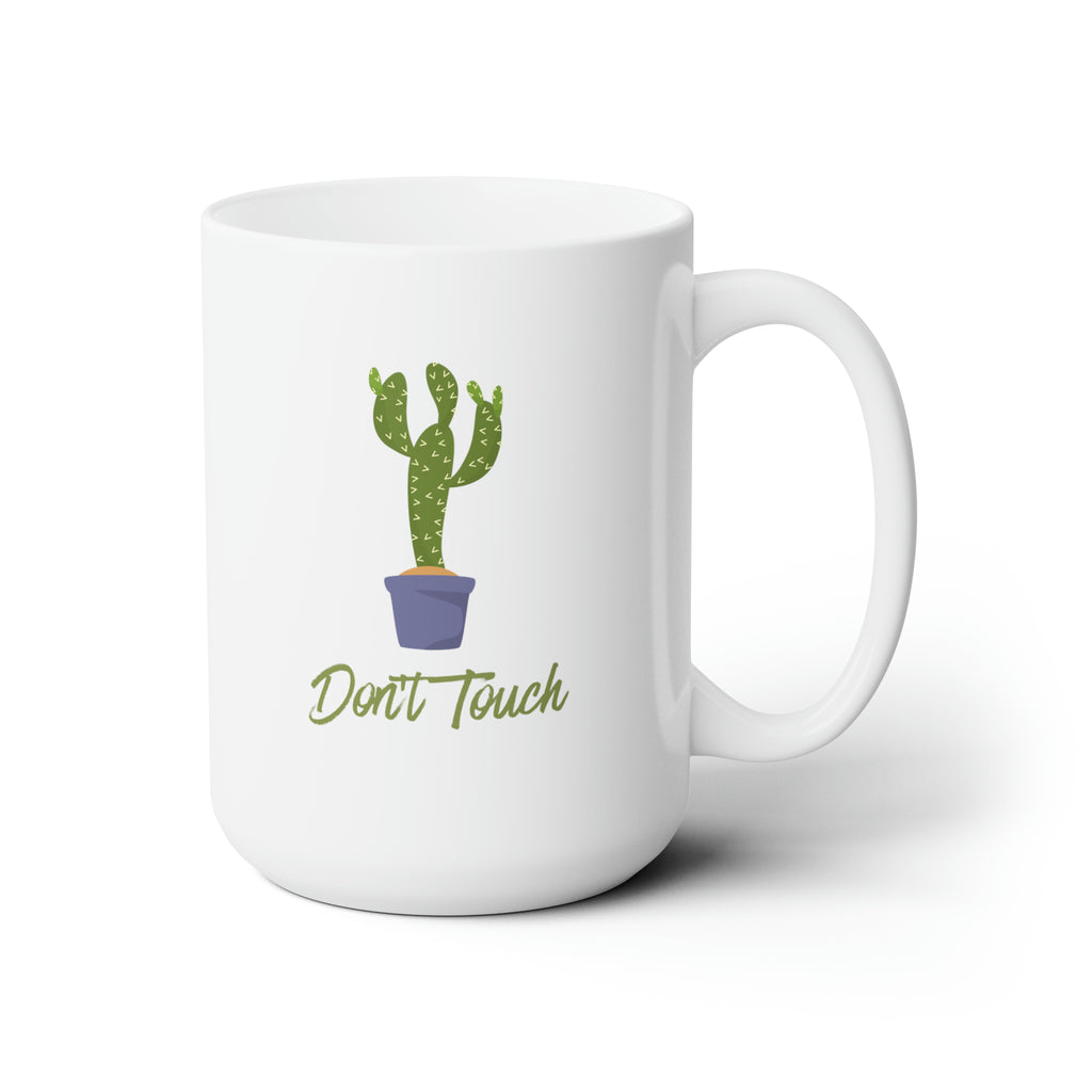 Don't Touch | Ceramic Mug 15oz - Dream Maker Pins