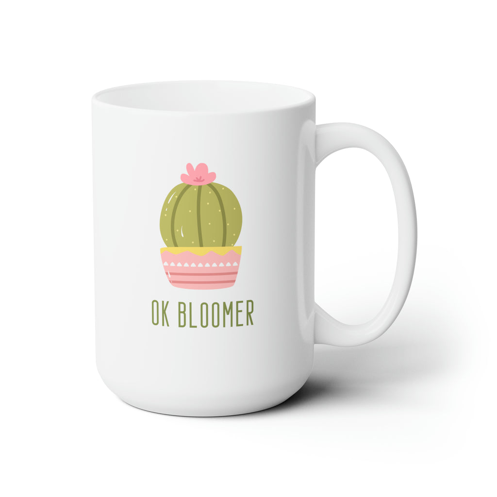OK Bloomer | Ceramic Mug 15oz - Dream Maker Pins