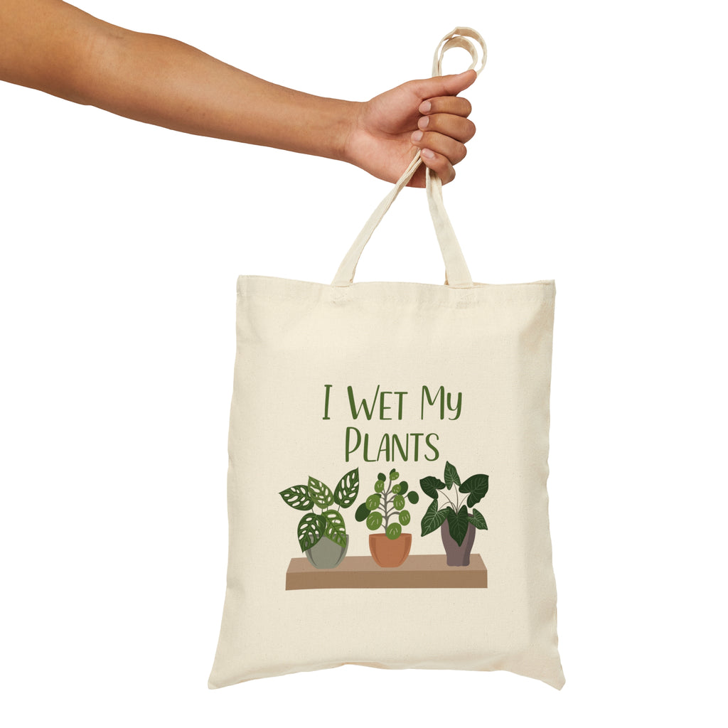 I Wet My Plants | Cotton Canvas Tote Bag - Dream Maker Pins