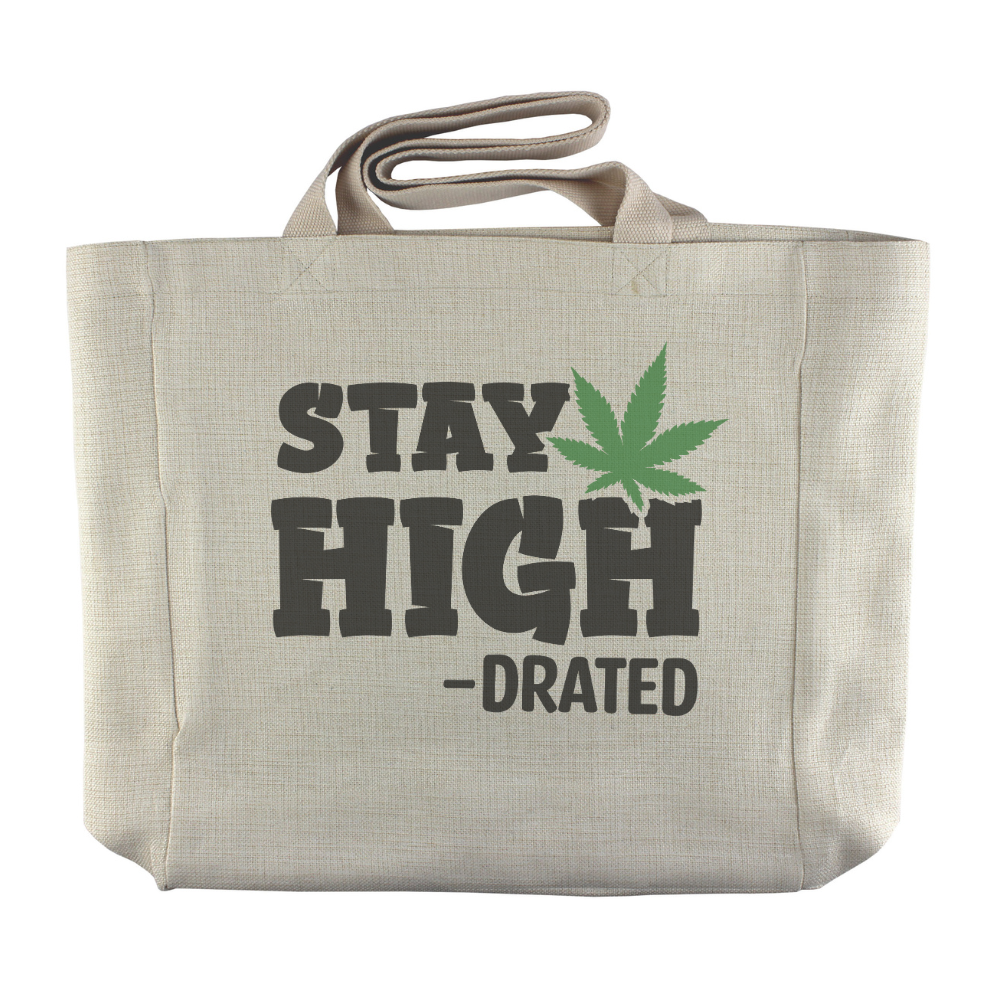 Stay High-Drated | 420 Themed Reusable Canvas Grocery Tote - Dream Maker Pins