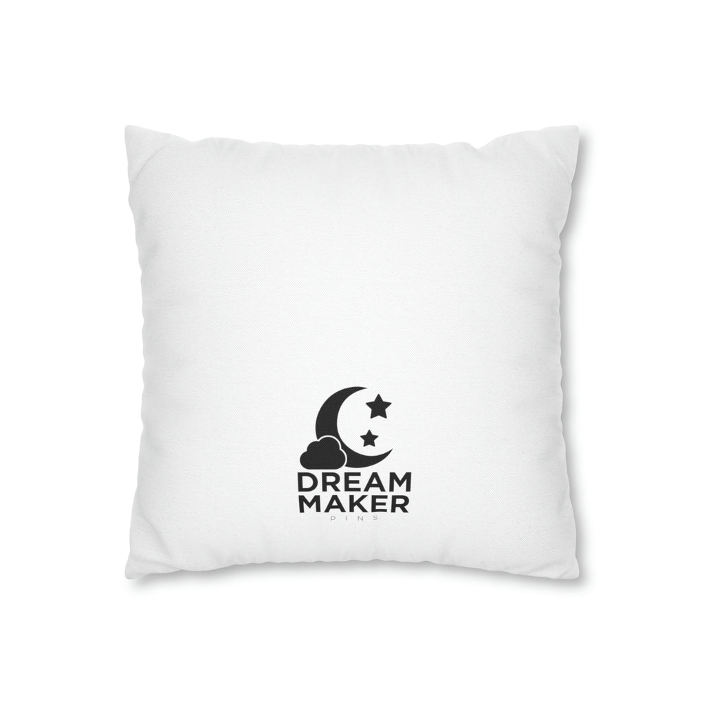 Spun Polyester Square Pillow Case - Dream Maker Pins